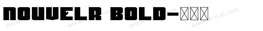 NouvelR Bold字体转换